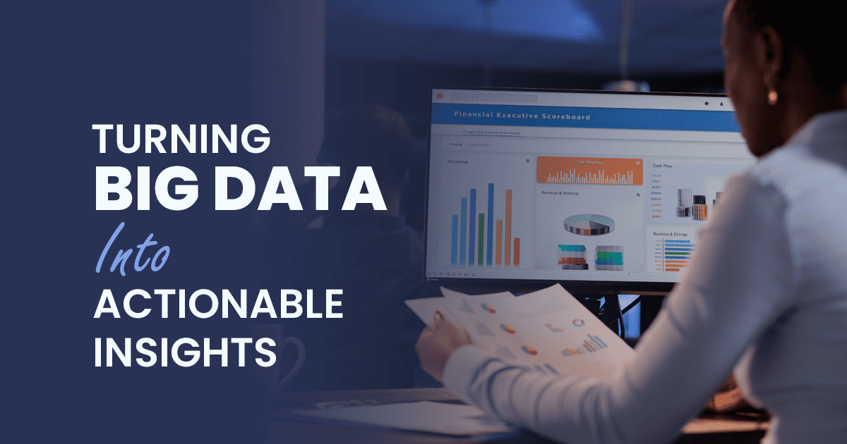 Data Visualization IoT Best Practices for Turning Big Data into Actionable Insights