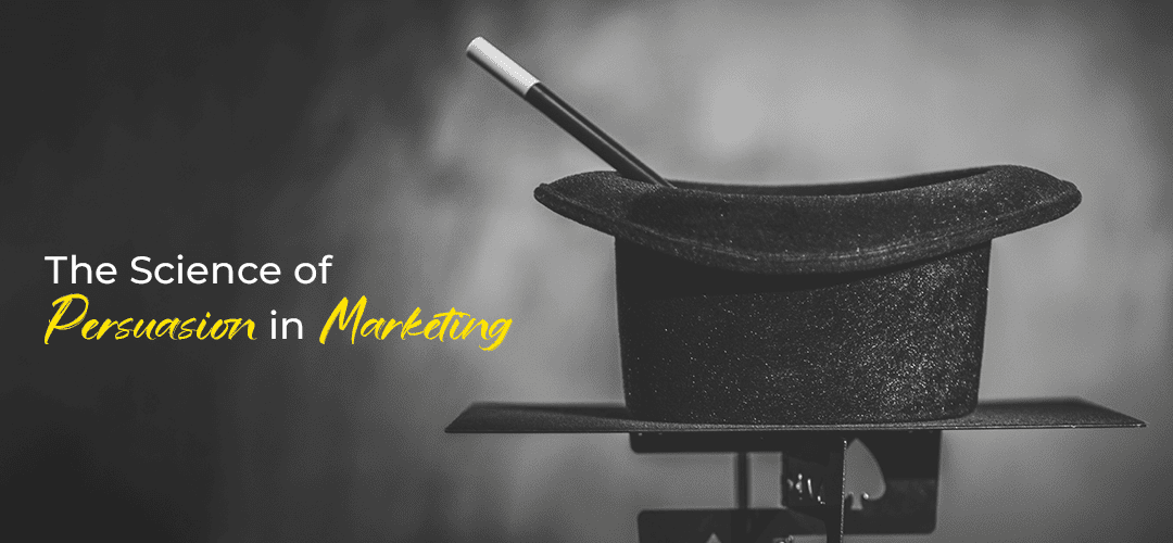 The Science of Persuasion in Marketing 1 Persuasion in Marketing 2